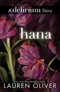 Featured image for Résumé de 'Hana' par Lauren Oliver