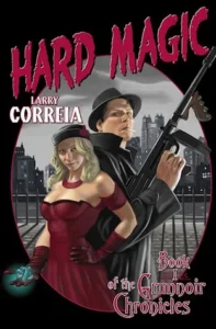 Featured image for Résumé de 'Hard Magic' par Larry Correia