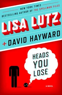 Featured image for Résumé de 'Heads You Lose' par Lisa Lutz et David Hayward