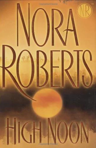 Featured image for Résumé de 'High Noon' par Nora Roberts