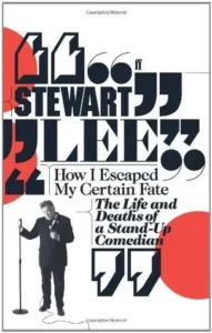 Featured image for Résumé de 'How I Escaped My Certain Fate' par Stewart Lee