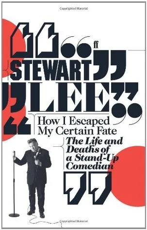 Featured image for Résumé de 'How I Escaped My Certain Fate' par Stewart Lee