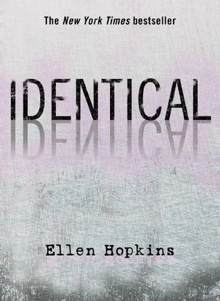 Featured image for Résumé de 'Identiques' par Ellen Hopkins