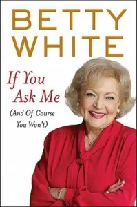 Featured image for Résumé de 'If You Ask Me' par Betty White