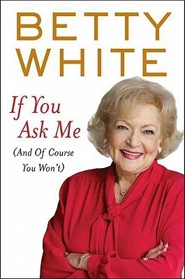 Featured image for Résumé de 'If You Ask Me' par Betty White