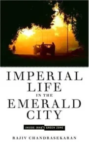 Featured image for Résumé de 'La vie impériale dans la ville émeraude' par Rajiv Chandrasekaran