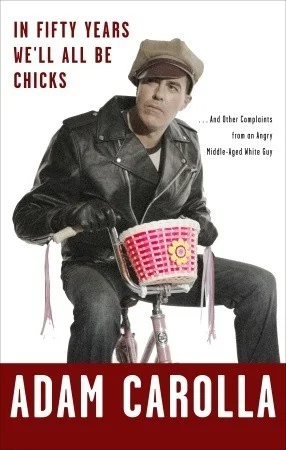 Featured image for Résumé de « Dans cinquante ans, nous serons tous des poules » par Adam Carolla