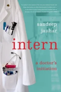 Featured image for Résumé de "Intern: A Doctor's Initiation" par Sandeep Jauhar