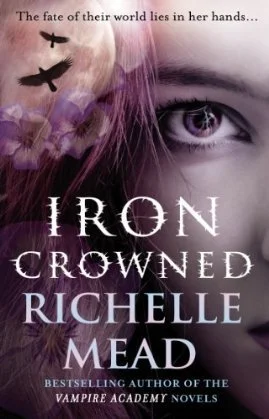 Featured image for Résumé de 'Iron Crowned' par Richelle Mead