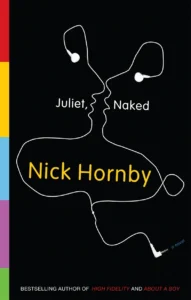 Featured image for Résumé de 'Juliet, Naked' par Nick Hornby