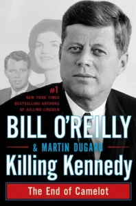 Featured image for Résumé de 'Killing Kennedy : La Fin de Camelot' par Bill O'Reilly et Martin Dugard