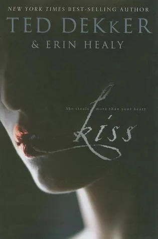 Featured image for Résumé de 'Kiss: She Steals More Than Your Heart' par Ted Dekker et Erin Healy