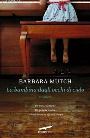 Featured image for Résumé de 'La bambina dagli occhi di cielo' par Barbara Mutch