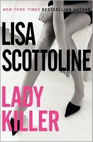 Featured image for Résumé de 'Lady Killer' par Lisa Scottoline