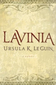 Featured image for Résumé de 'Lavinia' par Ursula K. Le Guin