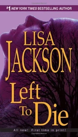 Featured image for Résumé de 'Left To Die' par Lisa Jackson