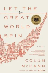 Featured image for Résumé de 'Laissez le grand monde tourner' par Colum McCann