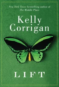 Featured image for Résumé de 'Lift' par Kelly Corrigan