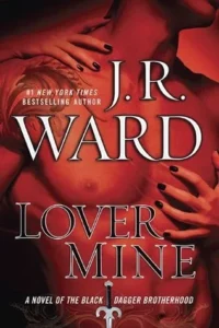 Featured image for Résumé de 'Lover Mine' par J.R. Ward