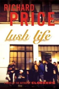 Featured image for Résumé de 'Lush Life' par Richard Price