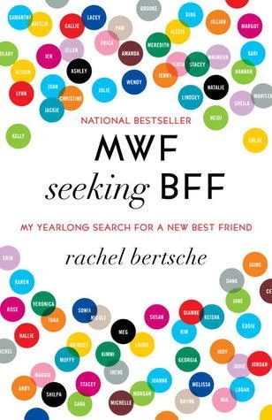 Featured image for Résumé de 'MWF Seeking BFF' par Rachel Bertsche