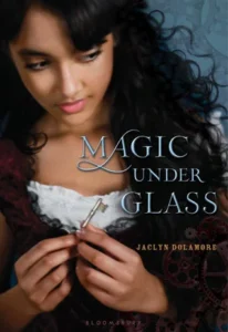 Featured image for Résumé de « Magic Under Glass » par Jaclyn Dolamore