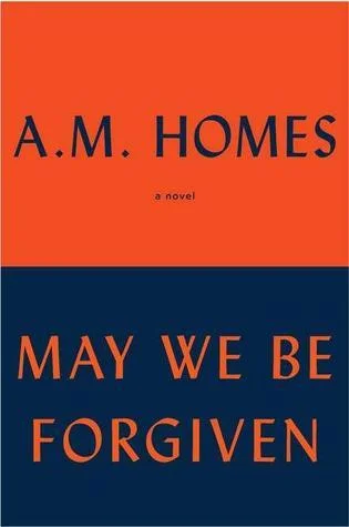 Featured image for Résumé de 'May We Be Forgiven' par A.M. Homes