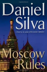 Featured image for Résumé de 'Moscow Rules' par Daniel Silva