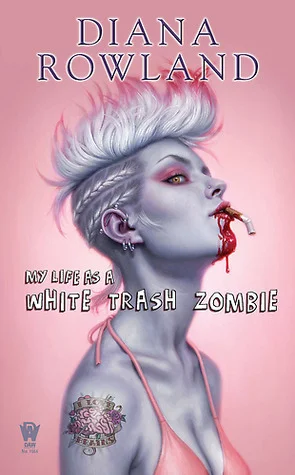 Featured image for Résumé de 'My Life as a White Trash Zombie' par Diana Rowland