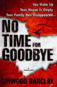 Featured image for Résumé de "Pas de temps pour dire au revoir" par Linwood Barclay