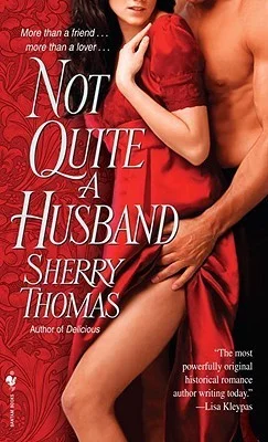 Featured image for Résumé de 'Not Quite a Husband' par Sherry Thomas