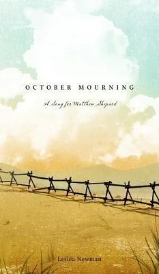 Featured image for Résumé de « October Mourning: A Song for Matthew Shepard » par Lesléa Newman