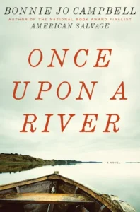 Featured image for Résumé de 'Once Upon a River' par Bonnie Jo Campbell