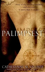 Featured image for Résumé de 'Palimpseste' par Catherynne M. Valente