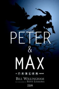 Featured image for Résumé de 'Peter et Max' par Bill Willingham