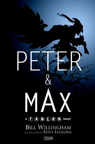 Featured image for Résumé de 'Peter et Max' par Bill Willingham