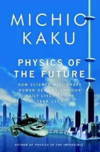 Featured image for Résumé de « La physique du futur » par Michio Kaku