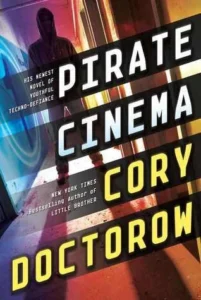 Featured image for Résumé de "Pirate Cinema" par Cory Doctorow