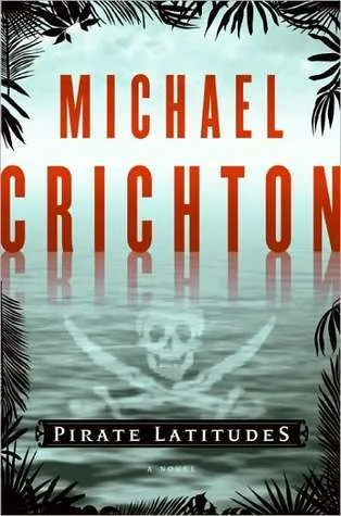 Featured image for Résumé de 'Pirate Latitudes' par Michael Crichton