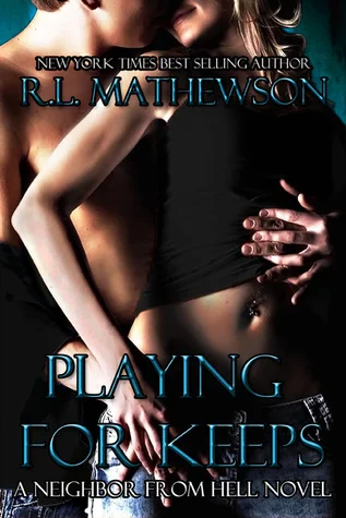 Featured image for Résumé de 'Playing for Keeps' par R.L. Mathewson