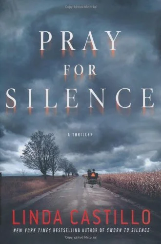 Featured image for Résumé de 'Pray for Silence' par Linda Castillo