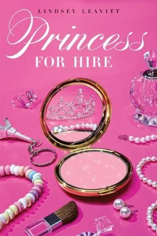Featured image for Résumé de "Princess for Hire" par Lindsey Leavitt