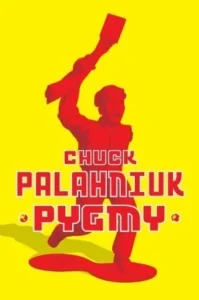 Featured image for Résumé de 'Pygmy' par Chuck Palahniuk