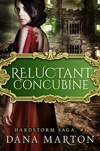 Featured image for Résumé de 'Hardstorm Saga#1: Concubine réticente' par Dana Marton