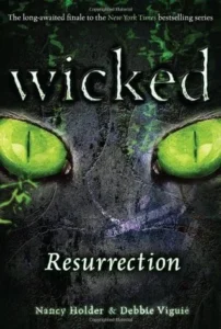 Featured image for Résumé de 'Wicked: Resurrection' par Nancy Holder et Debbie Viguié