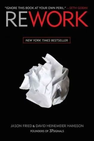 Featured image for Résumé de 'Rework' par Jason Fried et David Heinemeier Hansson