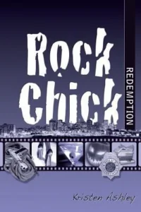 Featured image for Résumé de 'Rock Chick Redemption' par Kristen Ashley