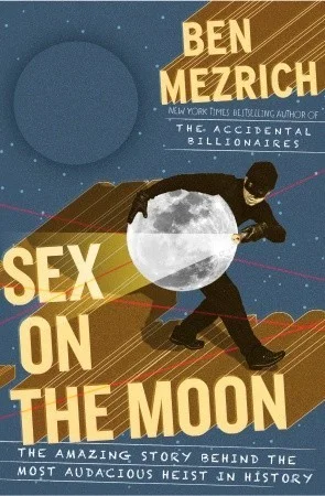 Featured image for Résumé de 'Sex on the Moon' par Ben Mezrich