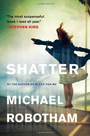 Featured image for Résumé de 'Shatter' par Michael Robotham