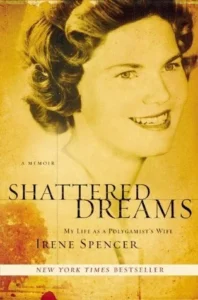 Featured image for Résumé de « Shattered Dreams : Ma vie en tant qu'épouse d'un polygame » par Irene Spencer